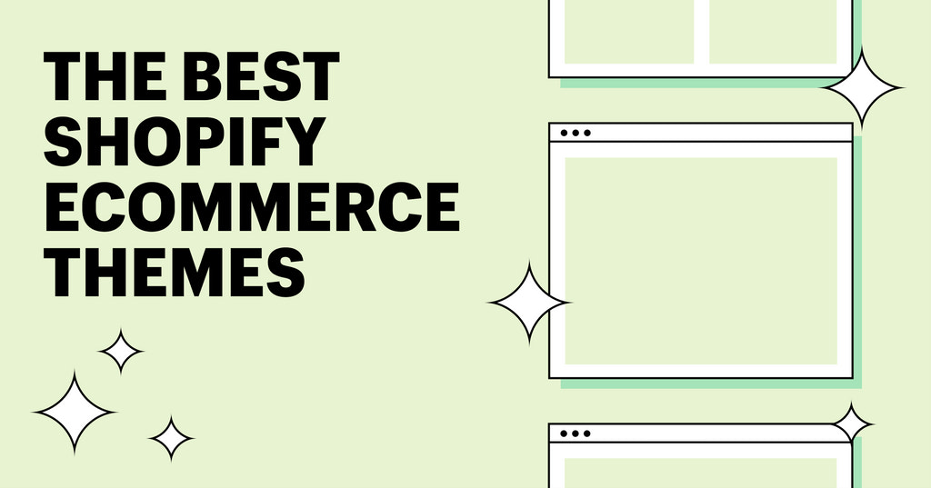 The best Shopify
themes