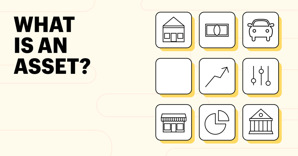 Graphic with the title "what is an
asset?"