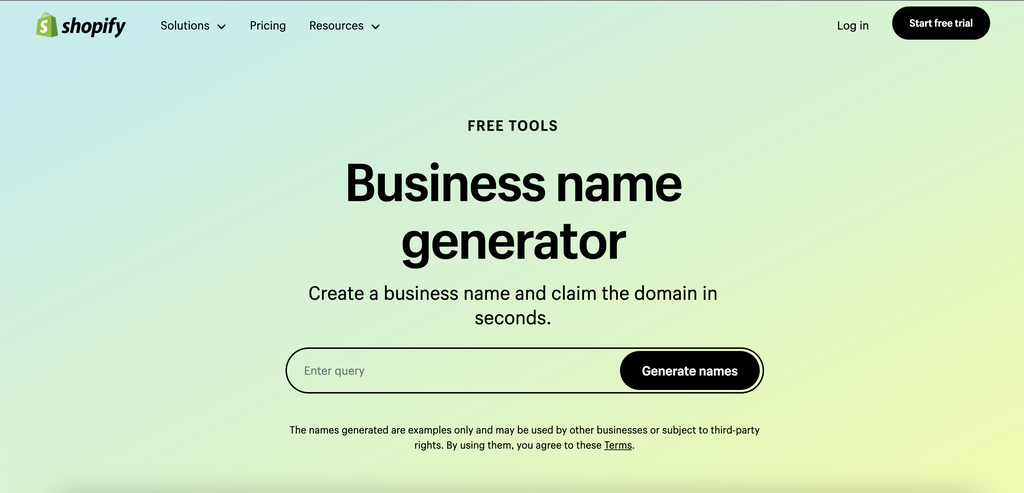 Shopify's free Business Name Generator
tool