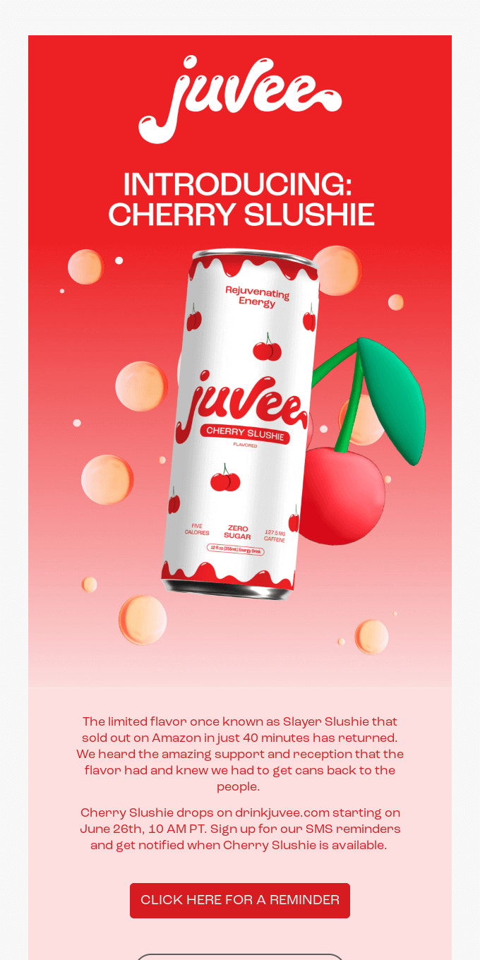 Juvee 产品发布电子邮件，带有徽标和 Cherry Slushie 罐头，以及介绍该饮料的副本。
